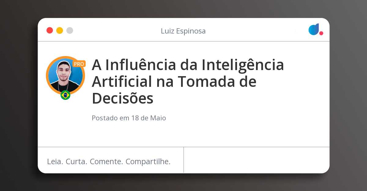 A Influência da Inteligência Artificial na Tomada de Decisões