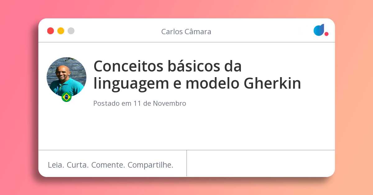 Conceitos básicos da linguagem e modelo Gherkin