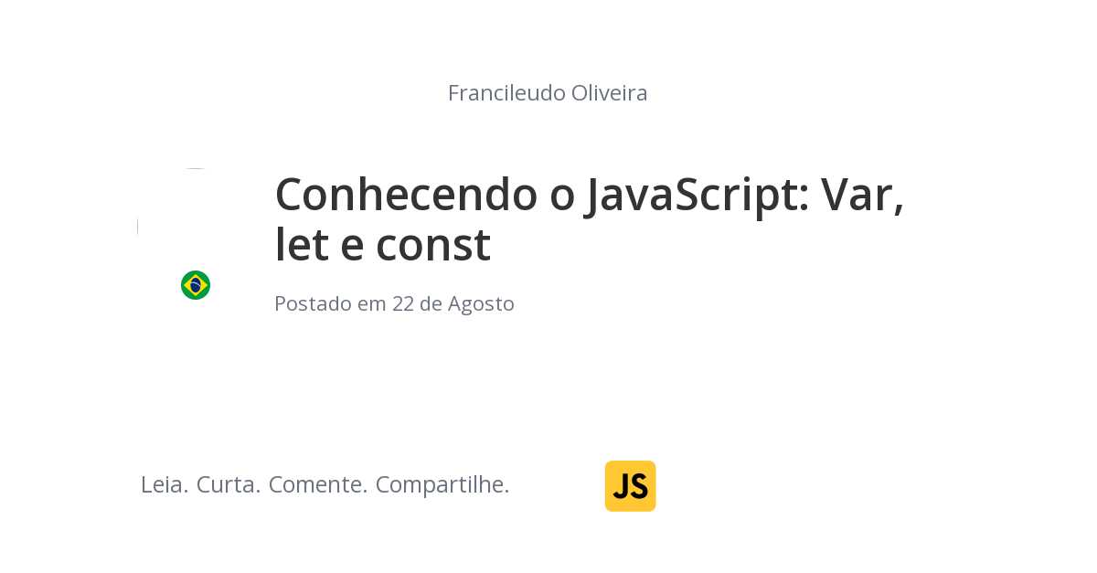Conhecendo o JavaScript: Var, let e const