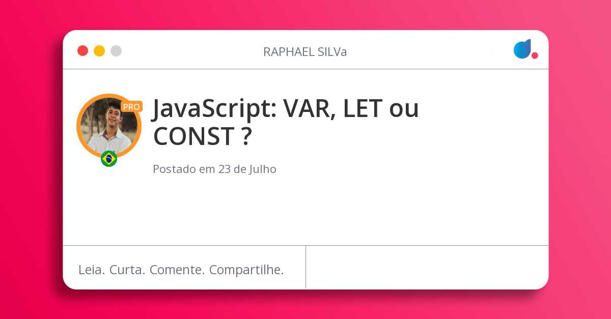 JavaScript: VAR, LET ou CONST