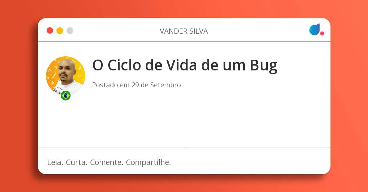 O Ciclo de Vida de um Bug