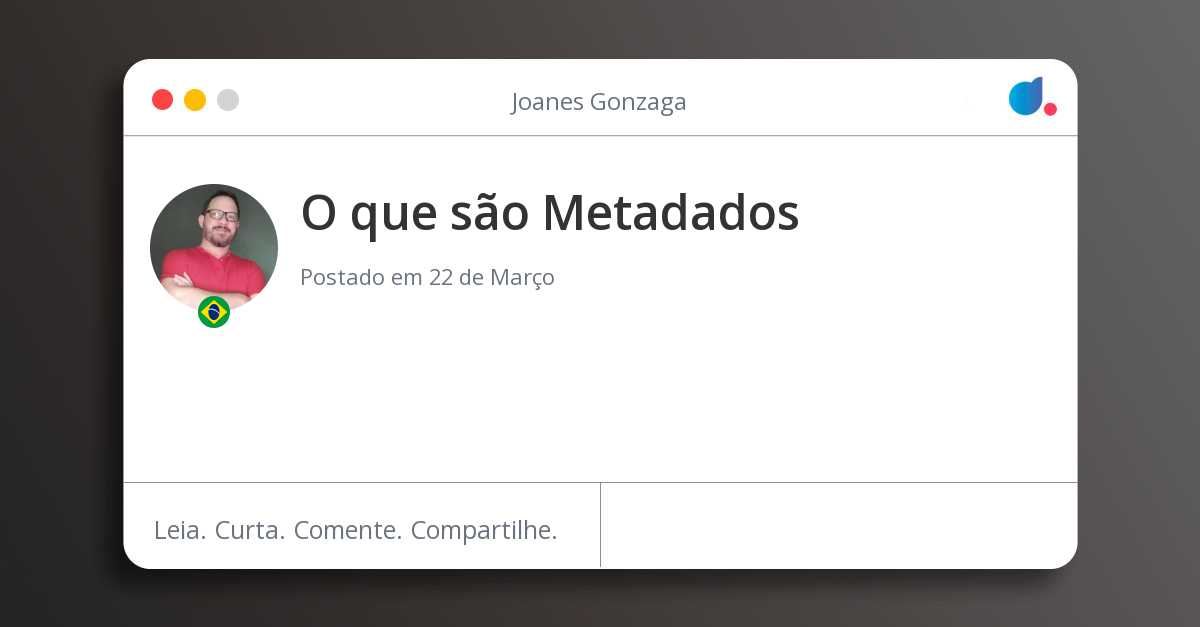 O que são Metadados