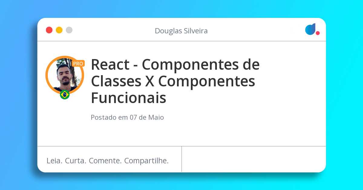 React - Componentes de Classes X Componentes Funcionais